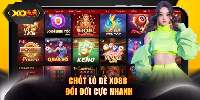 Chốt lô đề XO88 đổi đời cực nhanh