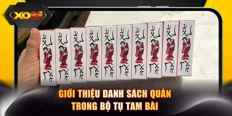 Giới thiệu danh sách quân trong bộ Tụ Tam Bài