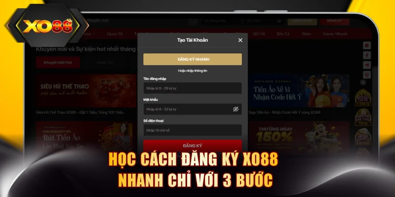 Học cách đăng ký XO88 nhanh chỉ với 3 bước