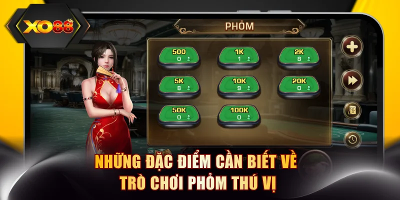 Những đặc điểm cần biết về trò chơi phỏm thú vị
