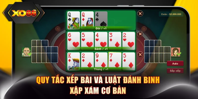 Quy tắc xếp bài và luật đánh Binh Xập Xám cơ bản