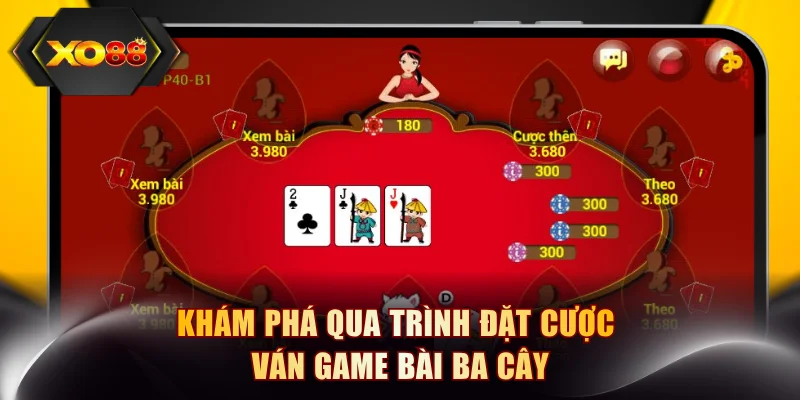 Tìm hiểu trình tự ván bài 3 cây diễn ra nhanh chóng